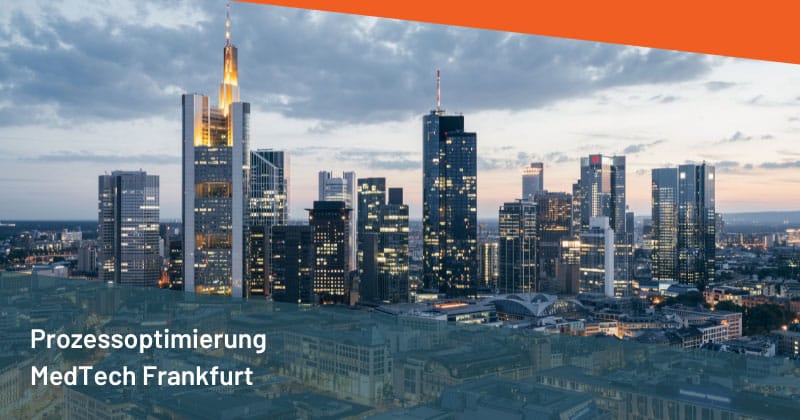 Prozessoptimierung MedTech Frankfurt