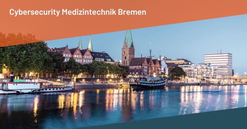 Cybersecurity Medizintechnik Bremen