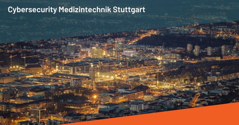 Cybersecurity Medizintechnik Stuttgart