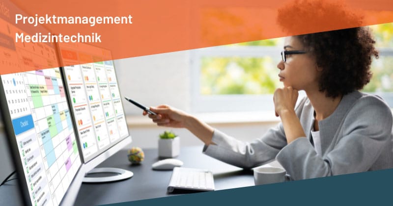 Projektmanagement Medizintechnik